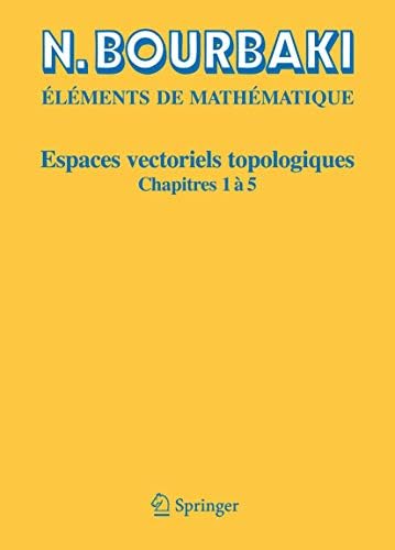 洋書 N. Bourbaki Espaces Vectoriels XIX Amazon.com: Topologie générale: Chapitres 1 à 4 (French Edition